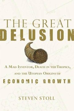 The Great Delusion (eBook, ePUB) - Stoll, Steven