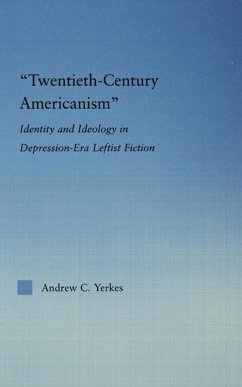 Twentieth-Century Americanism (eBook, PDF) - Yerkes, Andrew