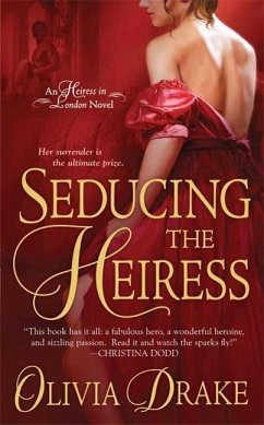 Seducing the Heiress (eBook, ePUB) - Drake, Olivia