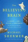 The Believing Brain (eBook, ePUB)