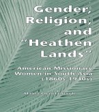 Gender, Religion, and the Heathen Lands (eBook, PDF)