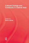 Cultural Change & Continuity In Central Asia (eBook, ePUB)