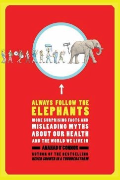 Always Follow the Elephants (eBook, ePUB) - O'Connor, Anahad