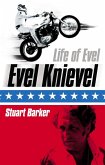Life of Evel (eBook, ePUB)