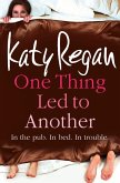 One Thing Led to Another (eBook, ePUB)