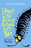 Harry the Poisonous Centipede Goes To Sea (eBook, ePUB)