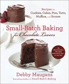 Small-Batch Baking for Chocolate Lovers (eBook, ePUB)