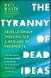 The Tyranny of Dead Ideas (eBook, ePUB) - Bild 1