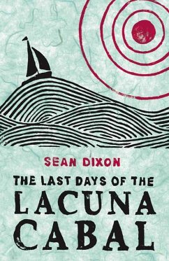 The Last Days of the Lacuna Cabal (eBook, ePUB) - Dixon, Sean