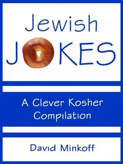 Jewish Jokes: A Clever Kosher Compilation (eBook, ePUB) - Minkoff, David