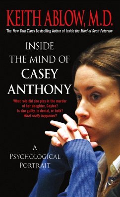 Inside the Mind of Casey Anthony (eBook, ePUB) - Ablow, Keith Russell
