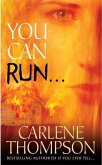 You Can Run... (eBook, ePUB) You Can Run... (eBook, ePUB)