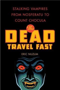 The Dead Travel Fast (eBook, ePUB) - Nuzum, Eric