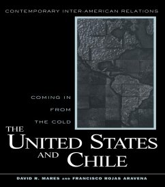United States and Chile (eBook, ePUB) - Mares, David R.; Aravena, Francisco Rojas