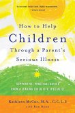 How to Help Children Through a Parent's Serious Illness (eBook, ePUB)
