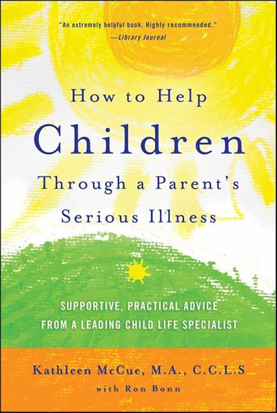 How to Help Children Through a Parent's Serious Illness (eBook, ePUB)
