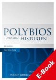Polybios und seine Historien (eBook, PDF)