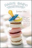 Paris, Baby! (eBook, ePUB) Paris, Baby! (eBook, ePUB)