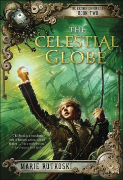 The Celestial Globe (eBook, ePUB) - Rutkoski, Marie