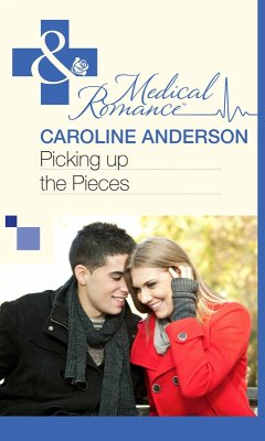 Picking up the Pieces (Mills & Boon Medical) (The Audley, Book 9) (eBook, ePUB) - Anderson, Caroline