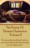 The Poetry Of Thomas Chatterton - Vol 2 (eBook, ePUB)