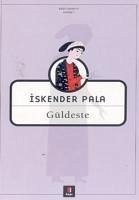 Güldeste - Pala, Iskender