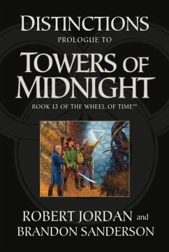 Distinctions: Prologue to Towers of Midnight (eBook, ePUB) - Jordan, Robert; Sanderson, Brandon