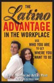 Latino Advantage in the Workplace (eBook, ePUB)