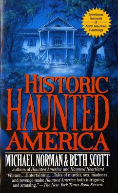 Historic Haunted America (eBook, ePUB) - Norman, Michael; Scott, Beth