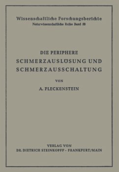 Die Periphere Schmerzauslösung und Schmerzausschaltung - Fleckenstein, Albrecht