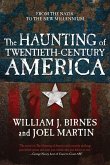 The Haunting of Twentieth-Century America (eBook, ePUB)