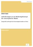 Anforderungen an ein Marketing-Konzept für osteuropäische Märkte (eBook, PDF)