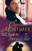 Tall, Dark & Irresistible: The Rogue's Disgraced Lady (The Notorious St Claires, Book 3) / Lady Arabella's Scandalous Marriage (The Notorious St Claires, Book 4) (eBook, ePUB)