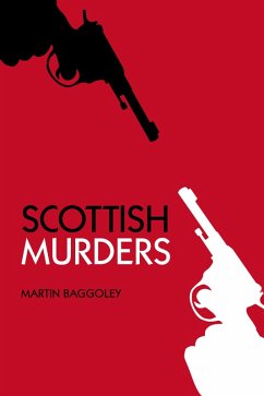 Scottish Murders (eBook, ePUB) - Baggoley, Martin