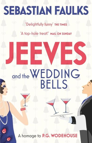 Jeeves and the Wedding Bells (eBook, ePUB) Jeeves and the Wedding Bells (eBook, ePUB)