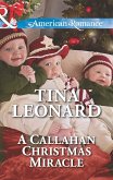 A Callahan Christmas Miracle (Callahan Cowboys, Book 13) (Mills & Boon American Romance) (eBook, ePUB)