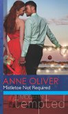 Mistletoe Not Required (eBook, ePUB) Mistletoe Not Required (eBook, ePUB)