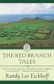 The Red Branch Tales (eBook, ePUB) The Red Branch Tales (eBook, ePUB)