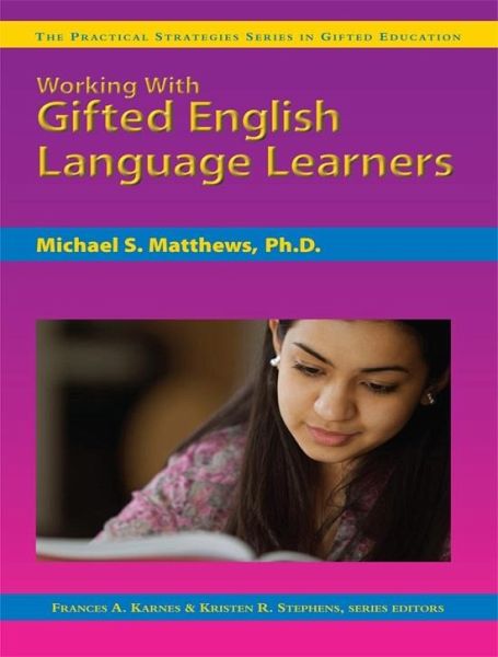 Working with Gifted English Language Learners (eBook, ePUB) Working with Gifted English Language Learners (eBook, ePUB)