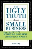 Ugly Truth about Small Business (eBook, ePUB)