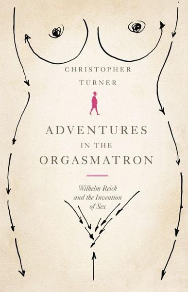 Adventures in the Orgasmatron (eBook, ePUB)