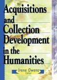 Acquisitions and Collection Development in the Humanities (eBook, PDF)