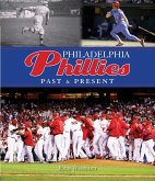 Philadelphia Phillies Past & Present (eBook, ePUB)