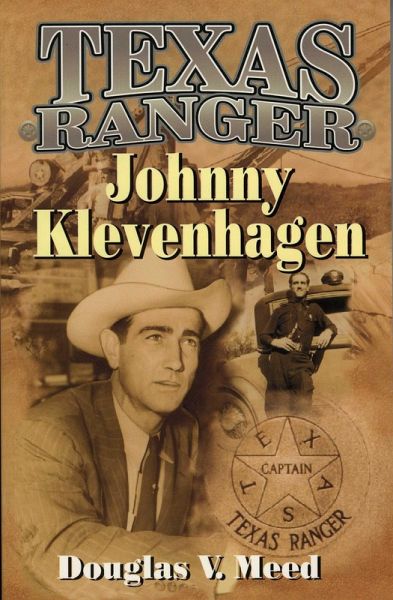 Texas Ranger Johnny Klevenhagen (eBook, ePUB) Texas Ranger Johnny Klevenhagen (eBook, ePUB)