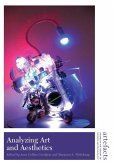 Analyzing Art and Aesthetics (eBook, ePUB) Analyzing Art and Aesthetics (eBook, ePUB)