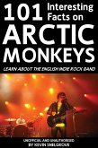 101 Interesting Facts on Arctic Monkeys (eBook, ePUB)