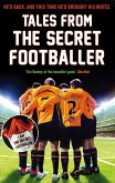 Tales from the Secret Footballer (eBook, ePUB)