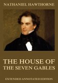The House Of The Seven Gables (eBook, ePUB) The House Of The Seven Gables (eBook, ePUB)