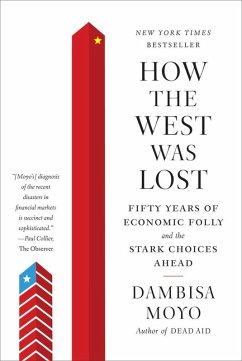 How the West Was Lost (eBook, ePUB) - Moyo, Dambisa