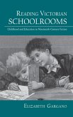 Reading Victorian Schoolrooms (eBook, PDF)